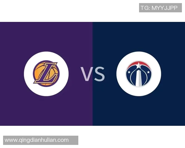 奇才与湖人精彩对决直播全程回顾与赛后分析 奇才与湖人精彩对决直播全程回顾与赛后分析