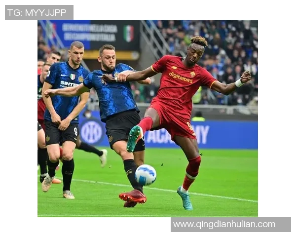 罗马与切尔西对决谁能胜出分析两队近期状态与战术优势